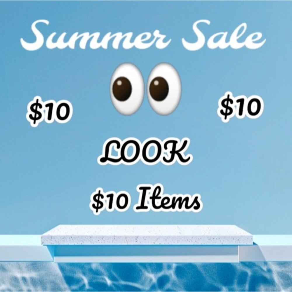 Summer $10 Sale